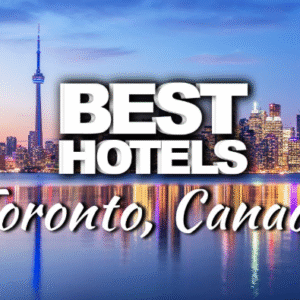 Best Hotels in Canada