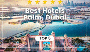 Best Hotels in The United Arab Emirates