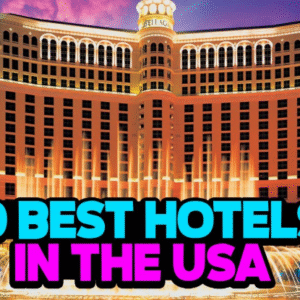 Best Hotels in USA